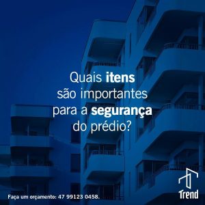 Quais itens são importantes para a segurança do prédio?